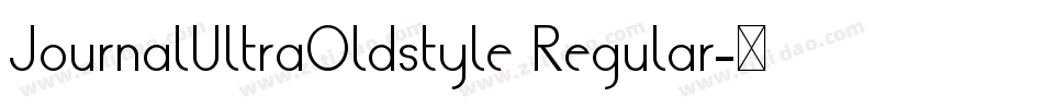 JournalUltraOldstyle Regular字体转换